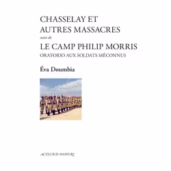 ISBN Chasselay et autres massacres suivi de Le Camp Philip Morris, Français, 160 pages