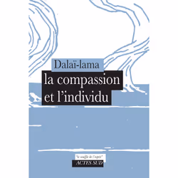 ISBN La compassion et l'individu, Français, 48 pages