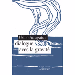 ISBN Dialogue avec la gravité, Français, 48 pages