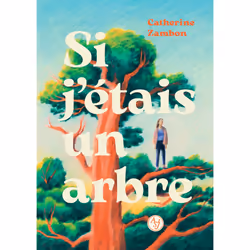 ISBN Si j'étais un arbre, Français, 128 pages