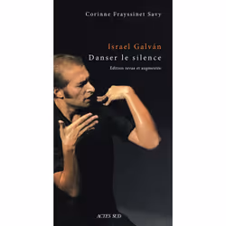 ISBN Israel Galván, danser le silence, Français, 112 pages