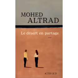 ISBN Le désert en partage, Français, 304 pages