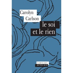 Actes Sud Le soi et le rien livre poésie Français Livre broché 64 pages