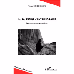 ISBN La Palestine Contemporaine; Des Ottomans Aux Israeliens, histoire, Français