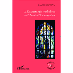 ISBN La Dramaturgie Symboliste De L'Ouest A L'Est Europeen, histoire, Français