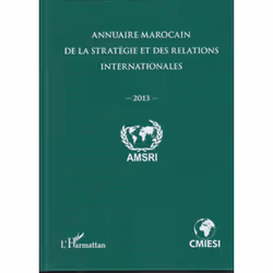 ISBN Annuaire Marocain De La Strategie Et Des Relations Internationales 2013, politique, Français, Livre broché