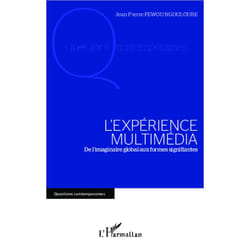 L'expérience multimédia