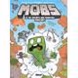 MOBS La vie secrète des monstres Minecraft Tome 1 - Creeper gaffeur !