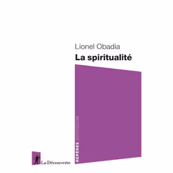 ISBN La spiritualité : Le livre de Lionel Obadia, Science & nature, 128 pages