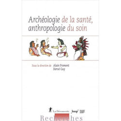 Archéologie de la santé, anthropologie du soin (Broché)