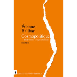 ISBN Cosmopolitique - Des frontières à l'espèce humaine - Écrits III : Le livre de Étienne Balibar