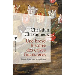 Une brève histoire des crises financières