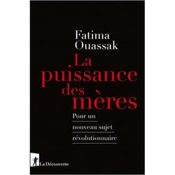 La puissance des mères - POur un nouveau sujet révolutionnaire (Broché)