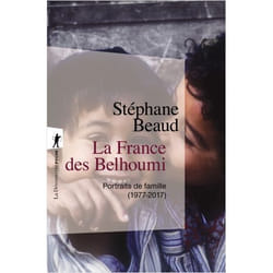 La France des Belhoumi - Portraits de famille (1977-2017) (Broché)