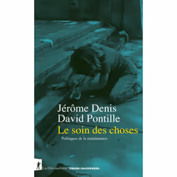 ISBN Le soin des choses - Politiques de la maintenance : Le livre de Jérôme Denis, David Pontille, Science & nature, 376 page ...