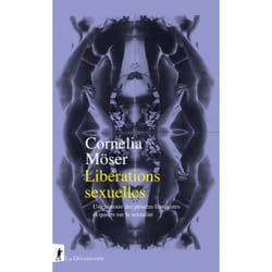 ISBN Libérations sexuelles - Une histoire des pensées féministes et queers sur la sexualité : Le livre de Cornelia Möser
