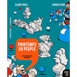 ISBN Printemps du peuple - Des derniers rois à Marianne : Le livre de Claire Fredj, Fabrice Erre, Humoristique, 168 pages