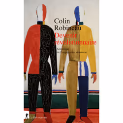 ISBN Devenir révolutionnaire - Sociologie de l'engagement autonome : Le livre de Colin Robineau, Science & nature, 224 pages
