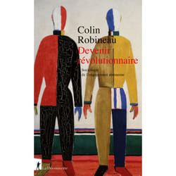 ISBN Devenir révolutionnaire - Sociologie de l'engagement autonome : Le livre de Colin Robineau