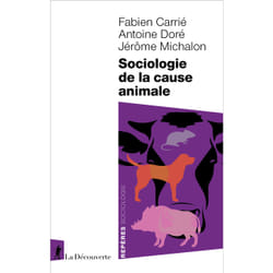 ISBN Sociologie de la cause animale : Le livre de Fabien Carrié, Antoine Doré, Jérôme Michalon