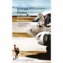 ISBN Panthères et pirates - Des Afro-Américains entre lutte des classes et Black Power : Le livre de Sylvain Pattieu, Science ...