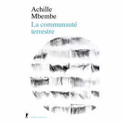 ISBN La communauté terrestre : Le livre de Achille Mbembe, Science & nature, 208 pages