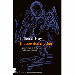 ISBN L'aube des mythes - Quand les premiers Sapiens parlaient de l'Au-delà : Le livre de Julien d&#039;Huy, Science & nature, ...