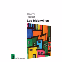 ISBN Les bidonvilles : Le livre de Thierry Paquot, Science & nature, 128 pages