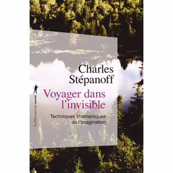 ISBN Voyager dans l'invisible - Techniques chamaniques de l'imagination : Le livre de Charles Stépanoff, Science & nature, 49 ...