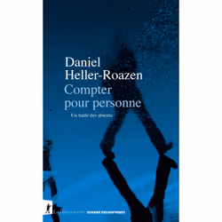 ISBN Compter pour personne - Un traité des absents : Le livre de Daniel Heller-Roazen, Science & nature, 320 pages