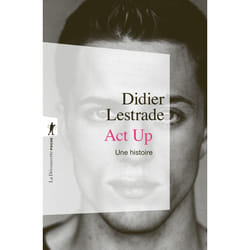 ISBN Act Up. Une histoire : Le livre de Didier Lestrade