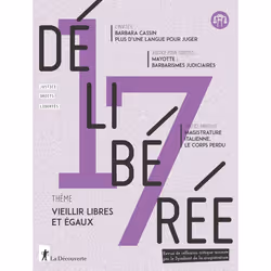 ISBN Délibérée N° 17 - Vieillir libres et égaux : Le livre de Revue Délibérée, Science & nature, 96 pages