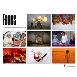 ISBN Focus - Le regard des photographes de l'AFP - 2022 : Le livre de AFP (Agence France-Presse)