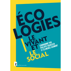 ISBN Écologies - Le vivant et le social : Le livre de Philippe Boursier, Clémence Guimont, Science & nature, 624 pages