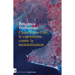 ISBN Chine/États-Unis, le capitalisme contre la mondialisation : Le livre de Benjamin Bürbaumer
