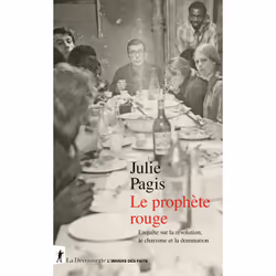 ISBN Le prophète rouge - Enquête sur la révolution, le charisme et la domination : Le livre de Julie Pagis, Science & nature, ...