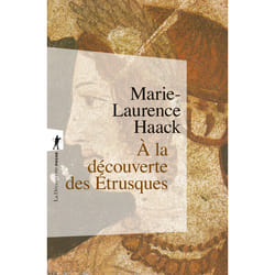 ISBN À la découverte des Étrusques : Le livre de Marie-Laurence Haack