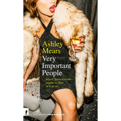 ISBN Very Important People - Argent, gloire et beauté : enquête au sein de la jet-set : Le livre de Ashley Mears