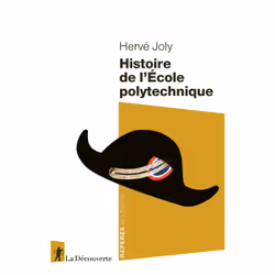 ISBN Histoire de l'Ecole polytechnique : Le livre de Hervé Joly, histoire, 128 pages