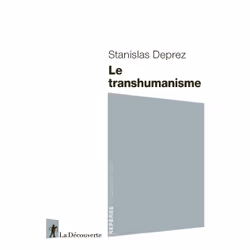 ISBN Le transhumanisme : Le livre de Stanislas Deprez, Science & nature, 128 pages