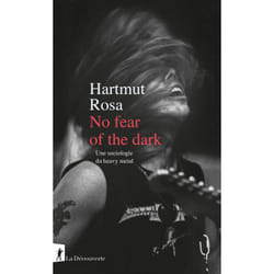 ISBN No fear of the dark - Une sociologie du Heavy Metal : Le livre de Hartmut Rosa
