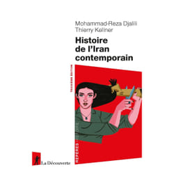 ISBN Histoire de l'Iran contemporain : Le livre de Mohammad-Reza Djalili, Thierry Kellner