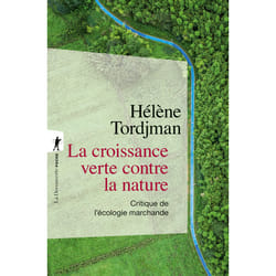 ISBN La croissance verte contre la nature - Critique de l'écologie marchande : Le livre de Hélène Tordjman