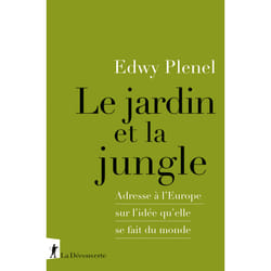 ISBN Le jardin et la jungle - Adresse à l'Europe sur l'idée qu'elle se fait du monde : Le livre de Edwy Plenel