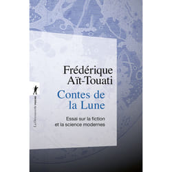 ISBN Contes de la Lune - Essai sur la fiction et la science modernes : Le livre de Frédérique Aït-Touati