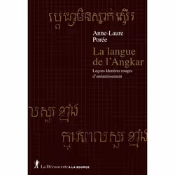ISBN La langue de l'Angkar - Leçons khmères rouges d'anéantissement : Le livre de Anne-Laure Porée, histoire, 256 pages