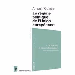 ISBN Le régime politique de l'Union européenne : Le livre de Antonin Cohen, Science & nature, 128 pages