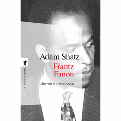 ISBN Frantz Fanon - Une vie en révolutions : Le livre de Adam Shatz, histoire, 544 pages