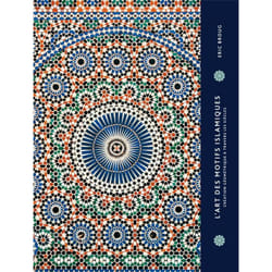 L'art des motifs islamiques. Création géométrie à travers le