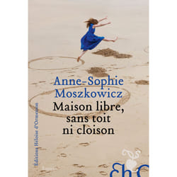 ISBN Maison libre, sans toit ni cloison : Le livre de Anne-Sophie Moszkowicz